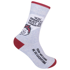 You Assholes Must Be Exhausted From Watching Me Do Everything Socks