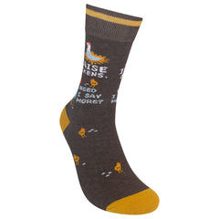 I Raise Chickens, Need I Say More Sock
