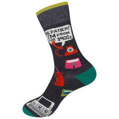 Be Patient I'm From The 1900s Socks