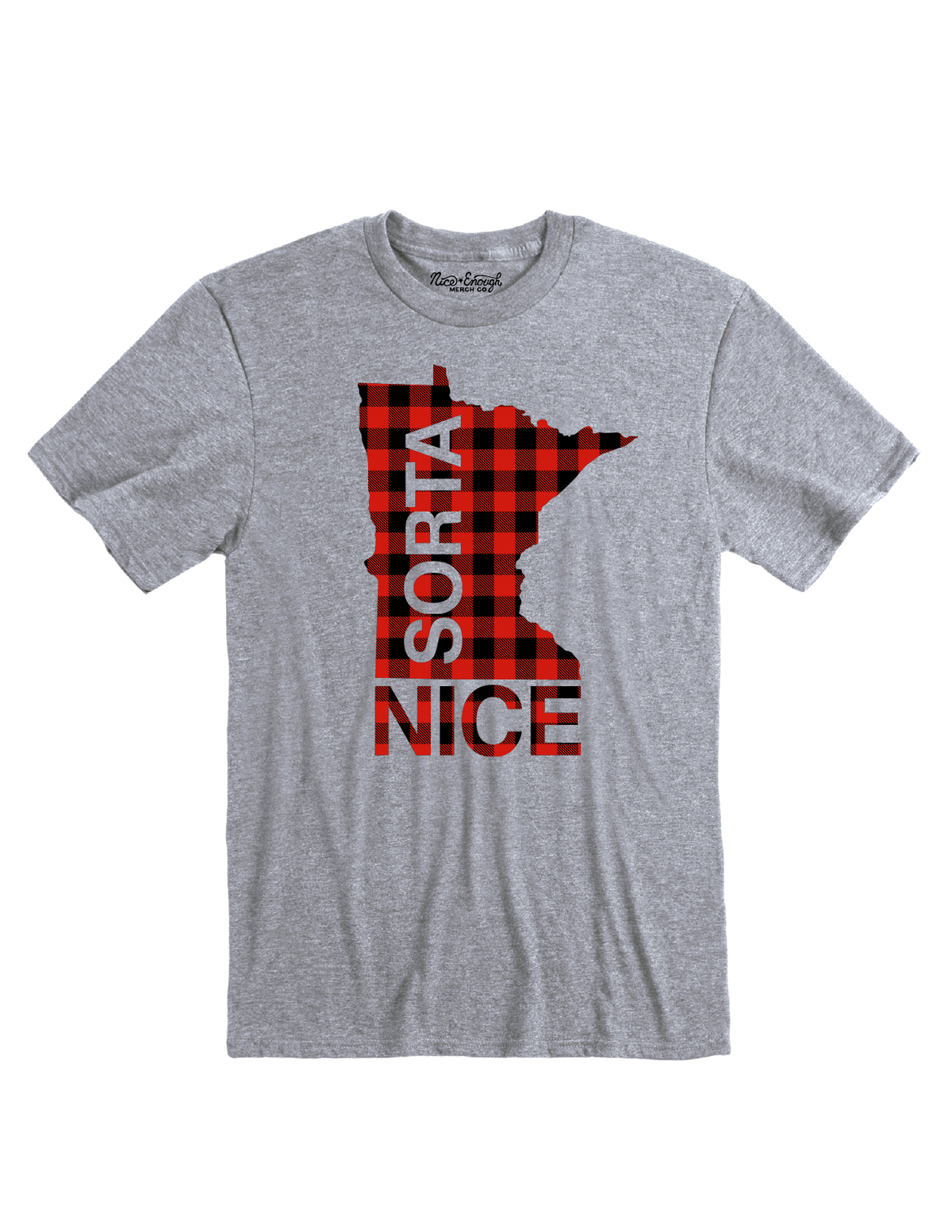 MN Sorta Nice T-shirt - Nice Enough Merch Co