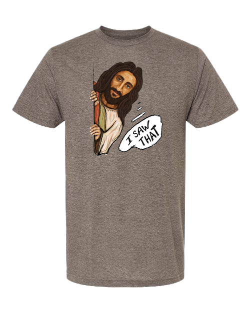 I Saw That T-shirt | Nice Enough Merch Co
