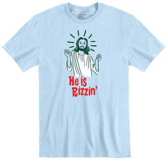 He Is Rizzin' T-Shirt | About Face Designs