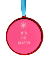 Tits The Season Christmas Ornament | About Face Designs