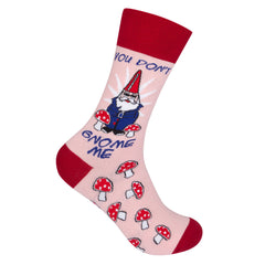 You Don't Gnome Me Socks