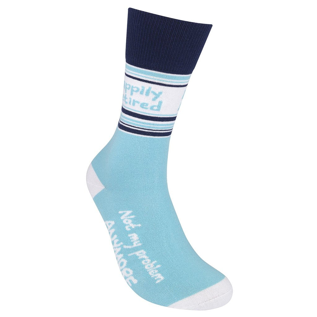 Happily Retired - Not My Problem Anymore Socks