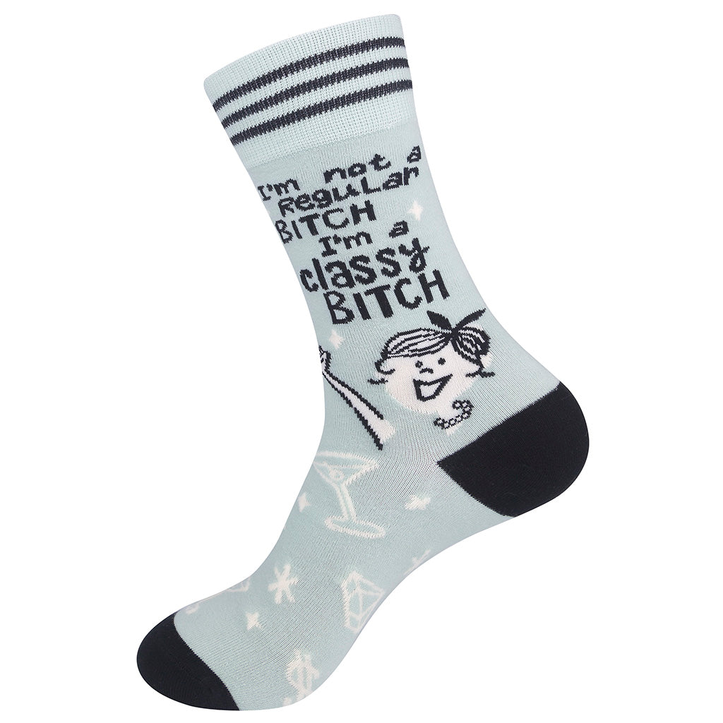 I'm Not A Regular Bitch, I'm A Classy Bitch Socks