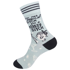 I'm Not A Regular Bitch, I'm A Classy Bitch Socks