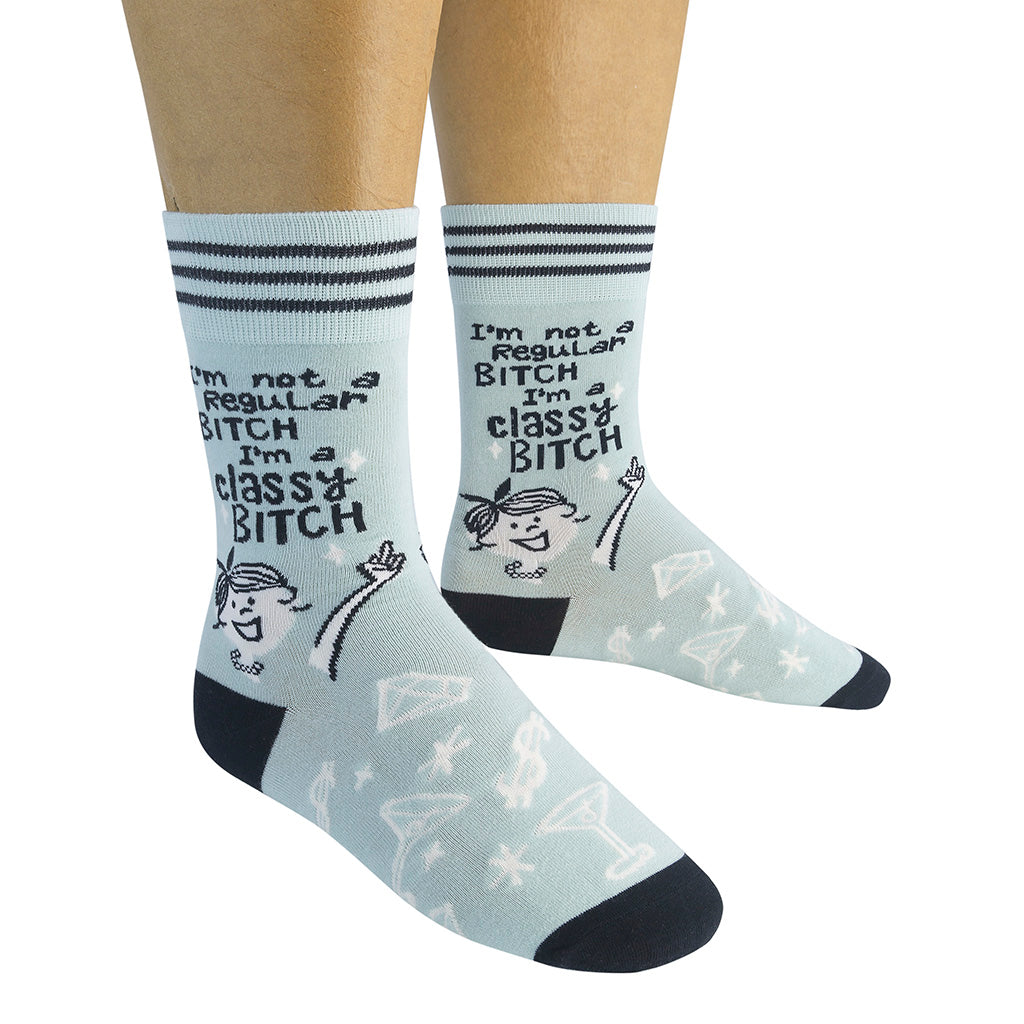 I'm Not A Regular Bitch, I'm A Classy Bitch Socks