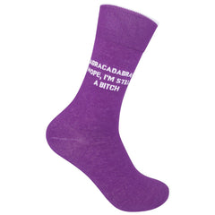 Abracadabra, Nope I'm Still A Bitch Socks