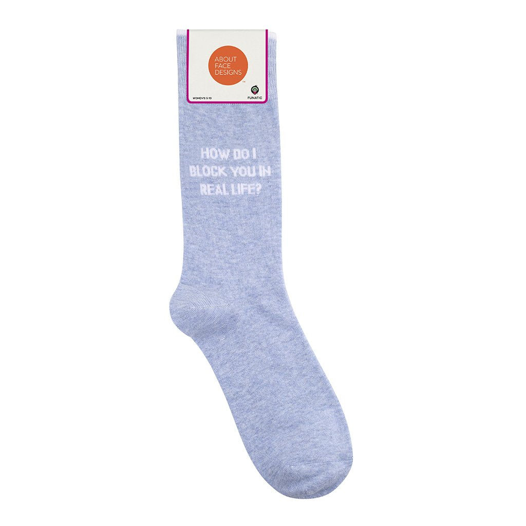How Do I Block You In Real Life Socks