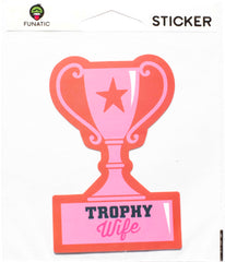 Trophy Wife Sticker