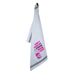 Don't Make Me Poison Your Food Tea Towel
